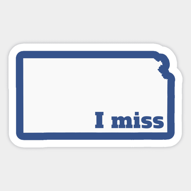 I Miss Kansas - My Home State Sticker by Yesteeyear